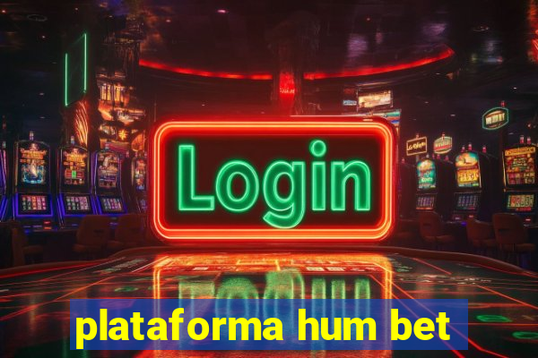 plataforma hum bet